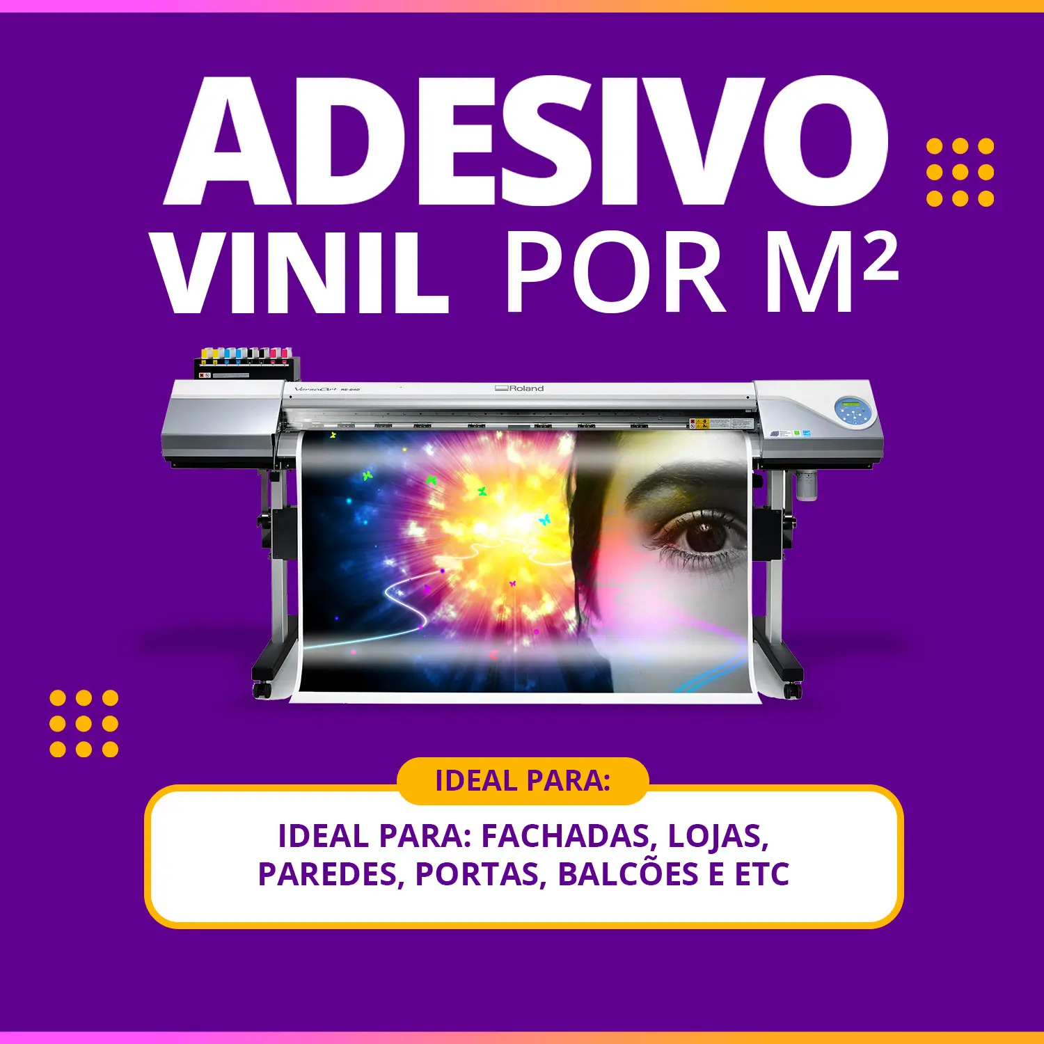 Adesivo Vinil Brilhante ou Fosco com Impressão Digital UV por m²